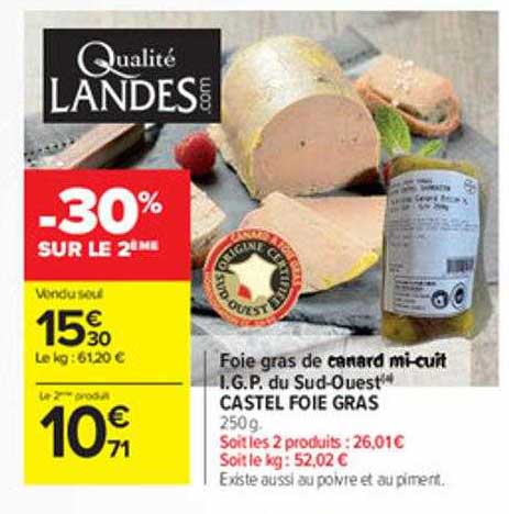 foie gras de canard mi-cuit i.g.p. du sud-ouest castel foie gras -30% sur le 2ème