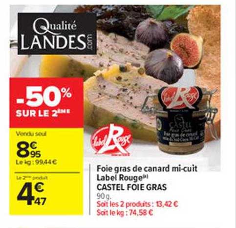foie gras de canard mi-cuit label rouge castel foie gras -50% sur le 2ème