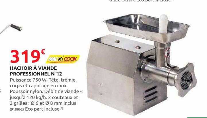 hachoir à viande professionnel n° 12 macxi cook