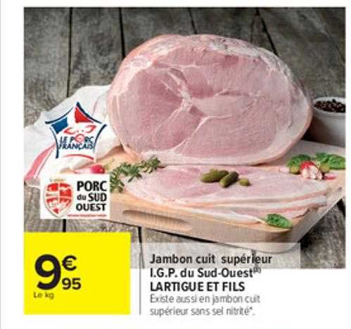 jambon cuit supérieur i.g.p. du sud-ouest lartigue et fils