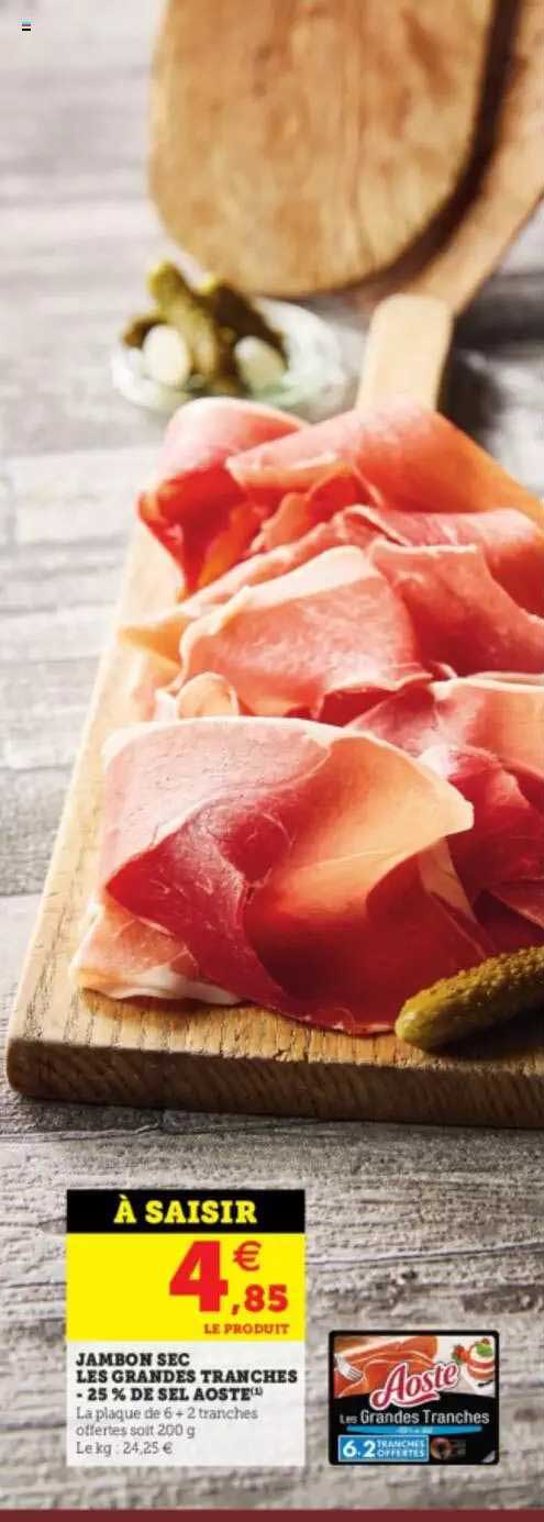 jambon sec les grandes tranches -25% de sel aoste