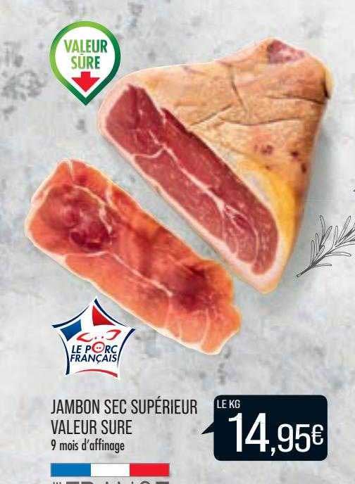 jambon sec supérieur valeur sure