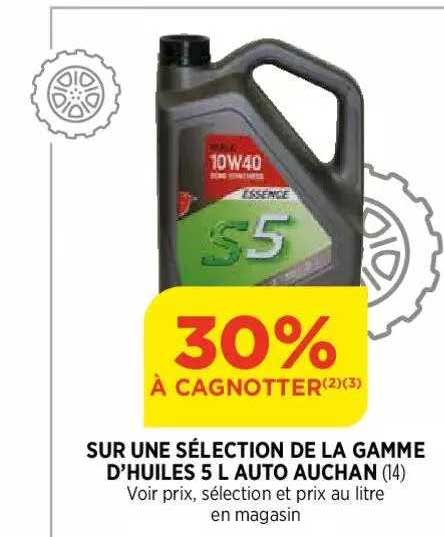 la gamme d'huiles 5 l auto auchan