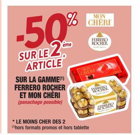 la gamme ferrero rocher et mon chéri