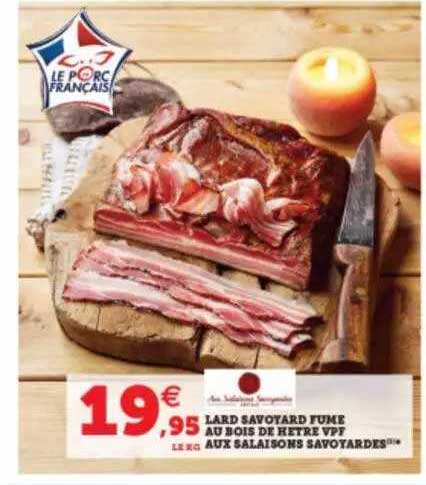 lard savoyard fumé au bois de hêtre vpf aux salaisons savoyardes