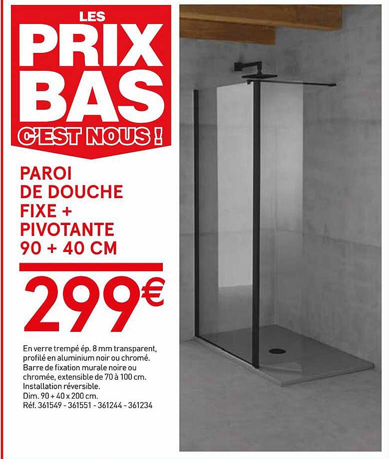 paroi de duche fixe + pivotante 90 + 40 cm