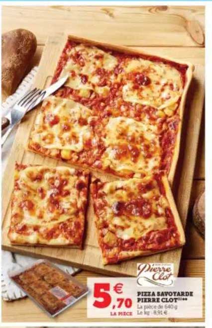 pizza savoyarde pierre clot