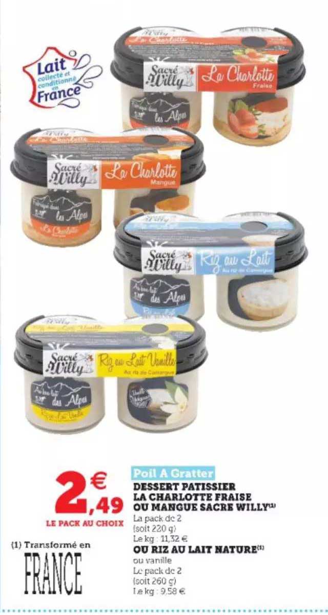 poil à gratter dessert pâtissier la charlotte fraise ou mangue sacre willy ou riz au lait nature