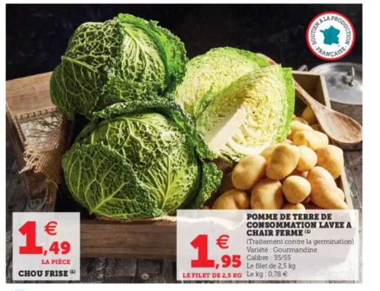 pomme de terre de consommation lavée à chair ferme, chou frisé