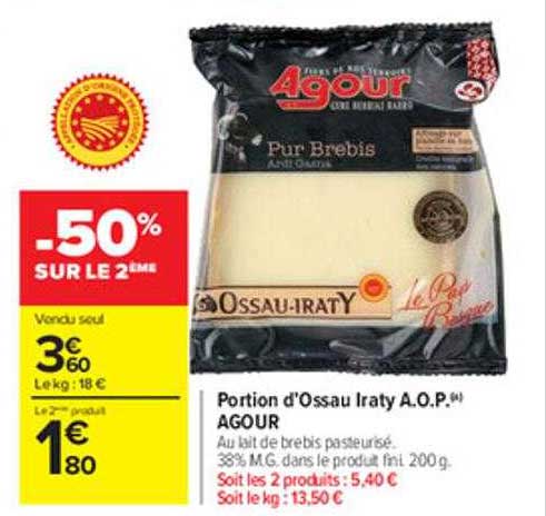 portion d'ossau iraty a.o.p agour -50% sur le 2ème