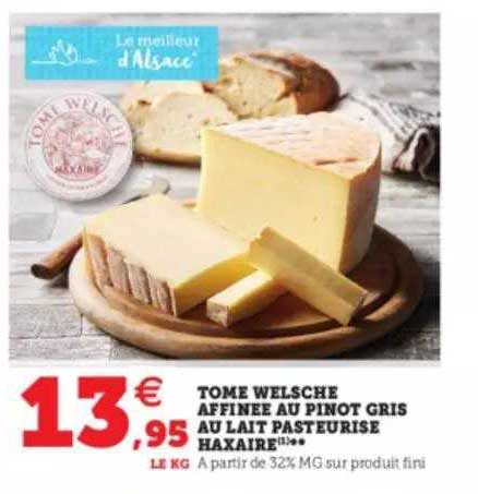 tome welsche affinée au pinot gris au lait pasteurisé haxaire