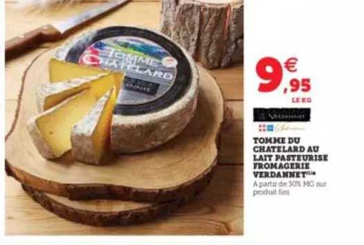 tomme du chatelard au lait pasteurisé fromagerie verdannet