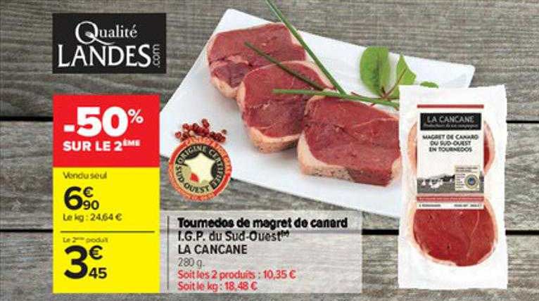tournedos de magret de canard i.g.p. du sud-ouest -50% sur le 2ème