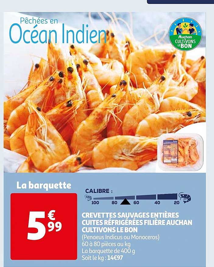 Crevettes Sauvages Entières Cuites Réfrigérées Filière Auchan Cultivons Le Bon