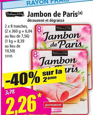 jambon de paris découenné et dégraissé dufaure & fils