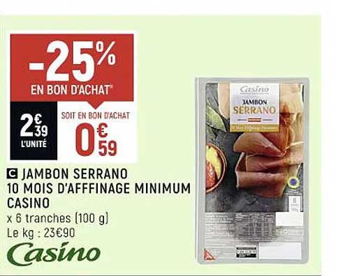 jambon serrano 10 mois d'affinage minimum casino