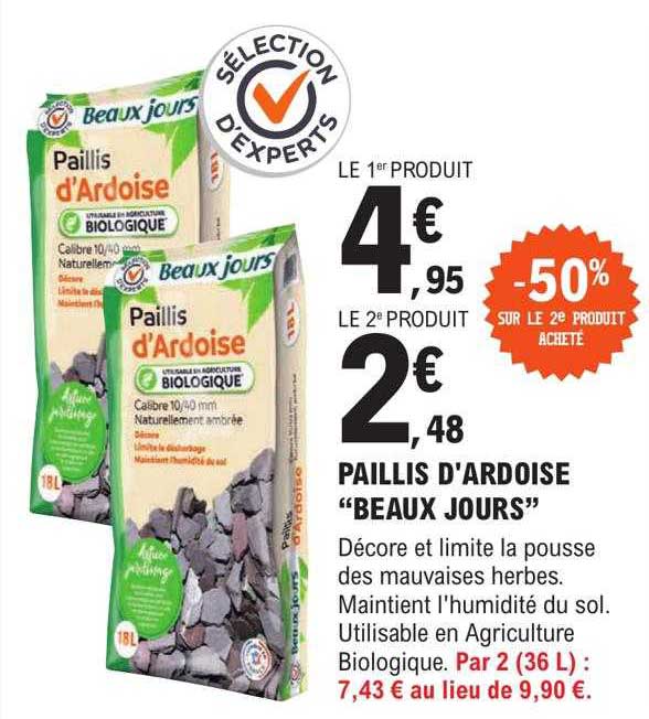 paillis d'ardoise "beaux jours" -50% sur le 2e produit acheté