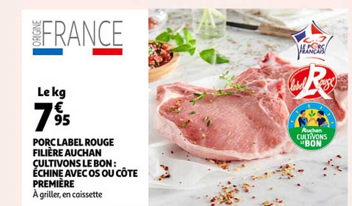 porc label rouge filière auchan cultivons le bon : échine avec os ou côte première