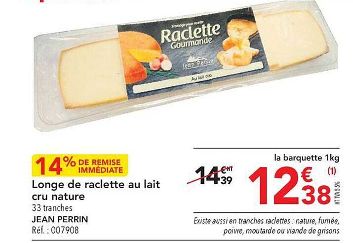 Longe De Raclette Au Lait Cru Nature Jean Perrin
