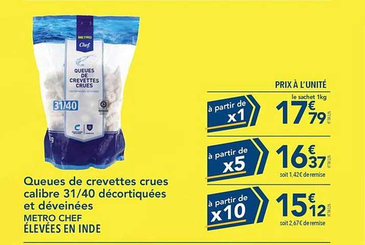 queues de crevettes crues calibre 31/40 décortiquées et déveinées metro chef