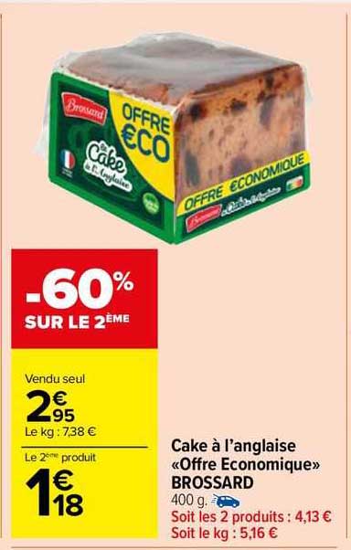 cake à l'anglaise «offre économique» brossard