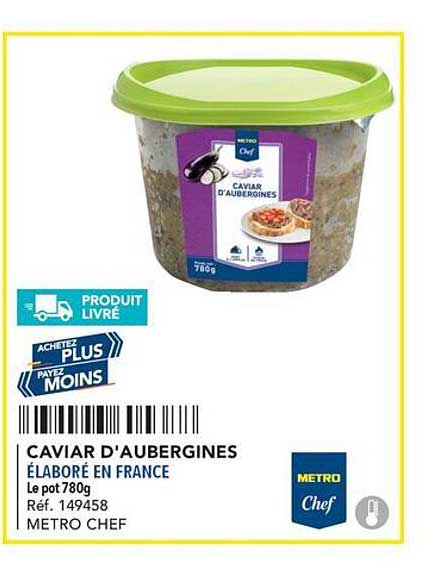 caviar d'aubergines metro chef