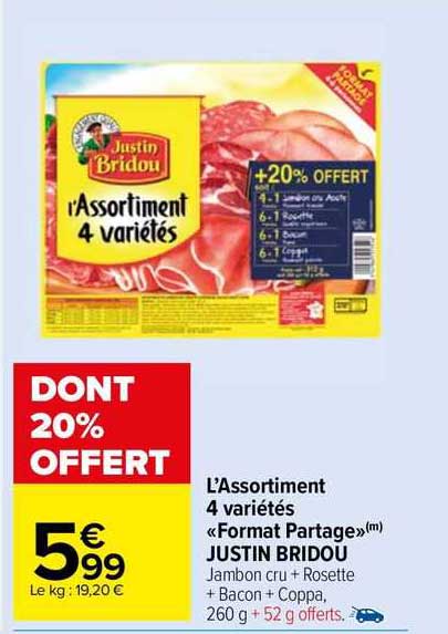 l'assortiment 4 variétés «format partage» justin bridou