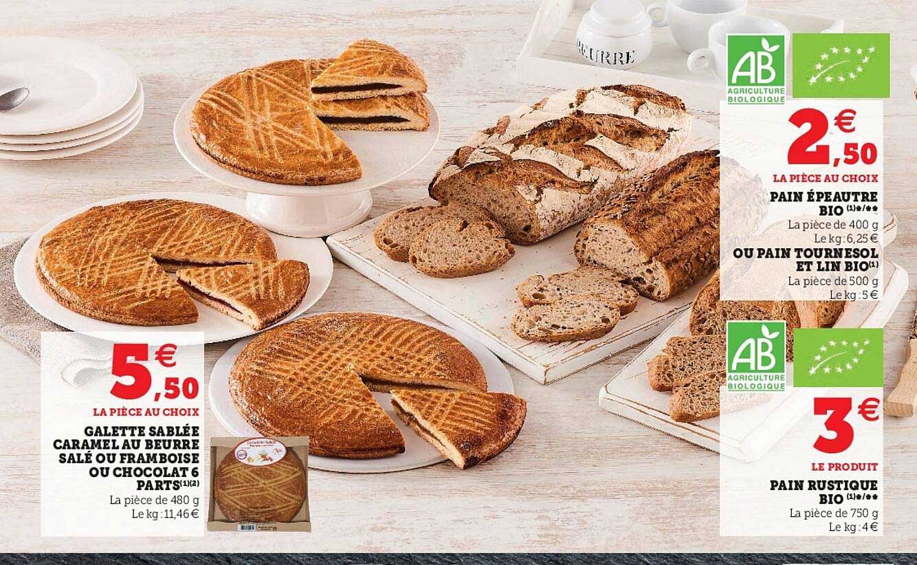 galette sablée caramel au beurre salé ou framboise ou chocolat 6 parts, pain épeautre bio ou pain tournesol et lin bio, pain rustique bio