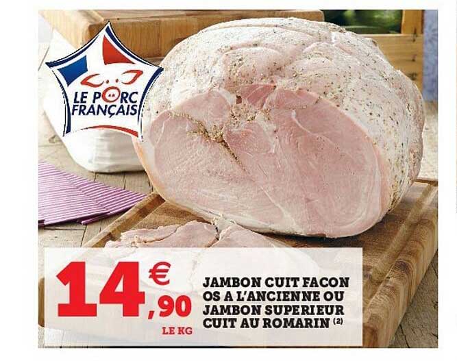 jambon cuit façon os à l'ancienne ou jambon supérieur cuit au romarin