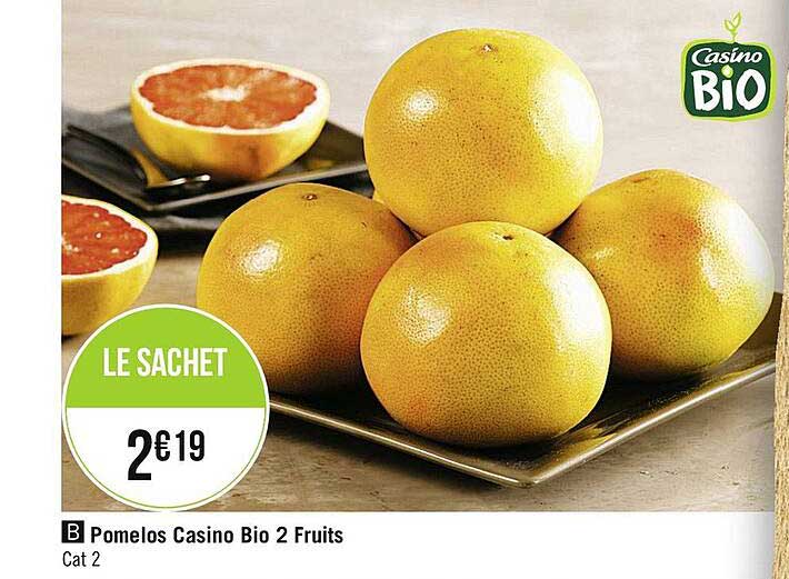 Pomelos Casino Bio 2 Fruits