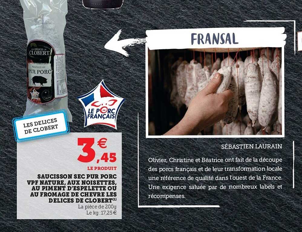 saucisson sec pur porc vpf nature, aux noisettes, au piment d'espelette ou au fromage de chèvre les délices de clobert