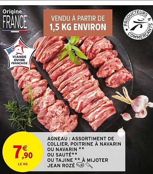agneau : assortiment de collier, poitrine à navarin ou navarin ** ou sauté ** ou tajine ** à mijoter jean rozé