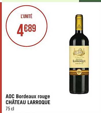 Aoc Bordeaux Rouge Château Larroque