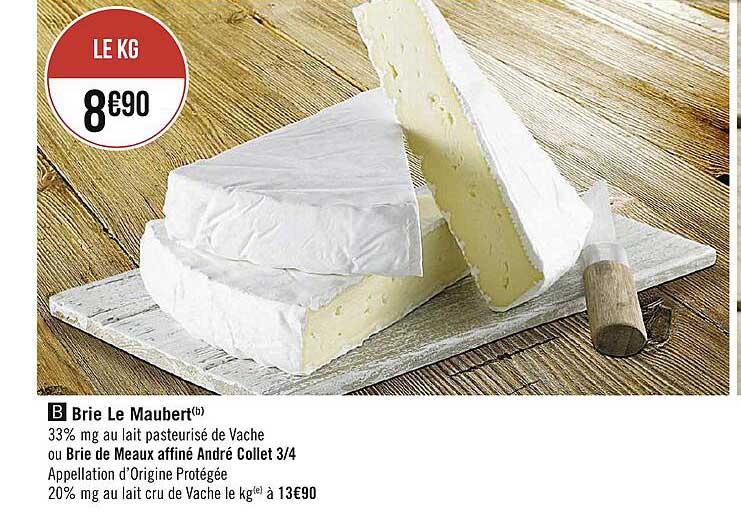 brie le maubert ou brie de meau affiné andré collet 3-4