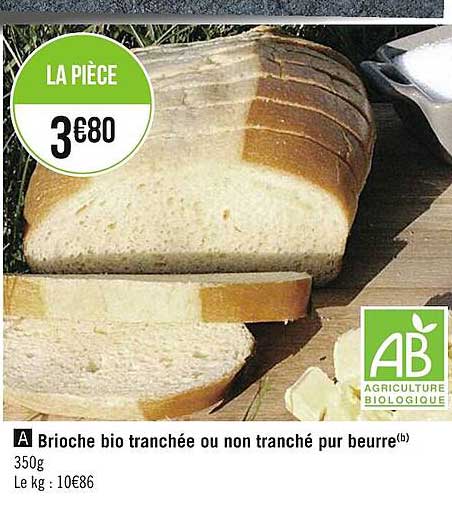 brioche bio tranchée ou non tranché pur beurre