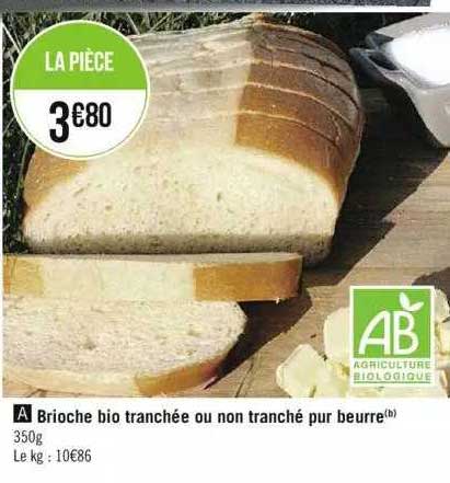 brioche bio tranchée ou non tranché pur beurre