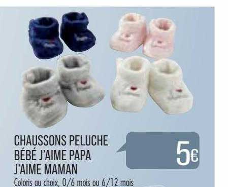 Chaussons Peluche Bébé J'aime Papa J'aime Maman