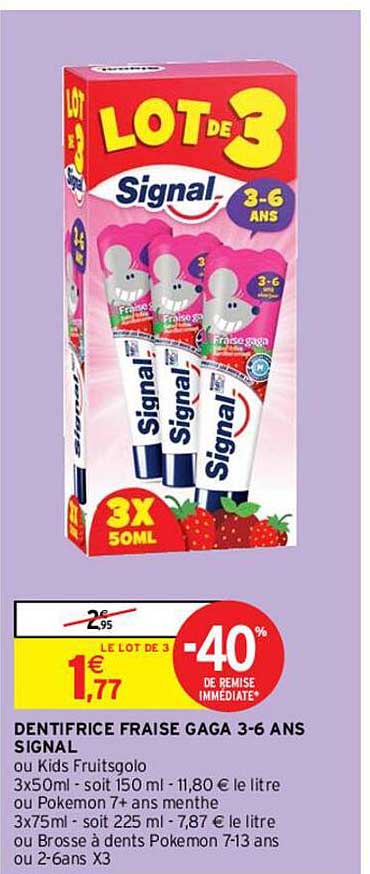 dentifrice fraise gaga 3-6 ans signal