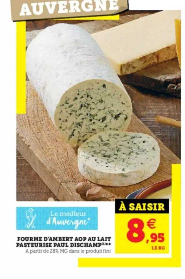 fourme d'ambert aop au lait pasteurisé paul dischamp