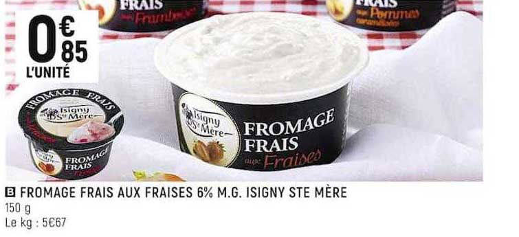 fromage frais aux fraises 6% m.g. isigny ste mère