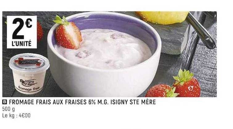 fromage frais aux fraises 6% m.g. isigny ste mère