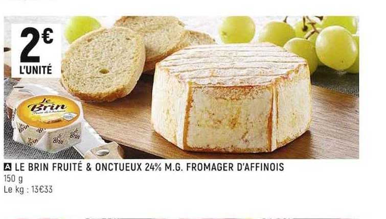 le brin fruité & onctueux 24% m.g. fromager d'affinois