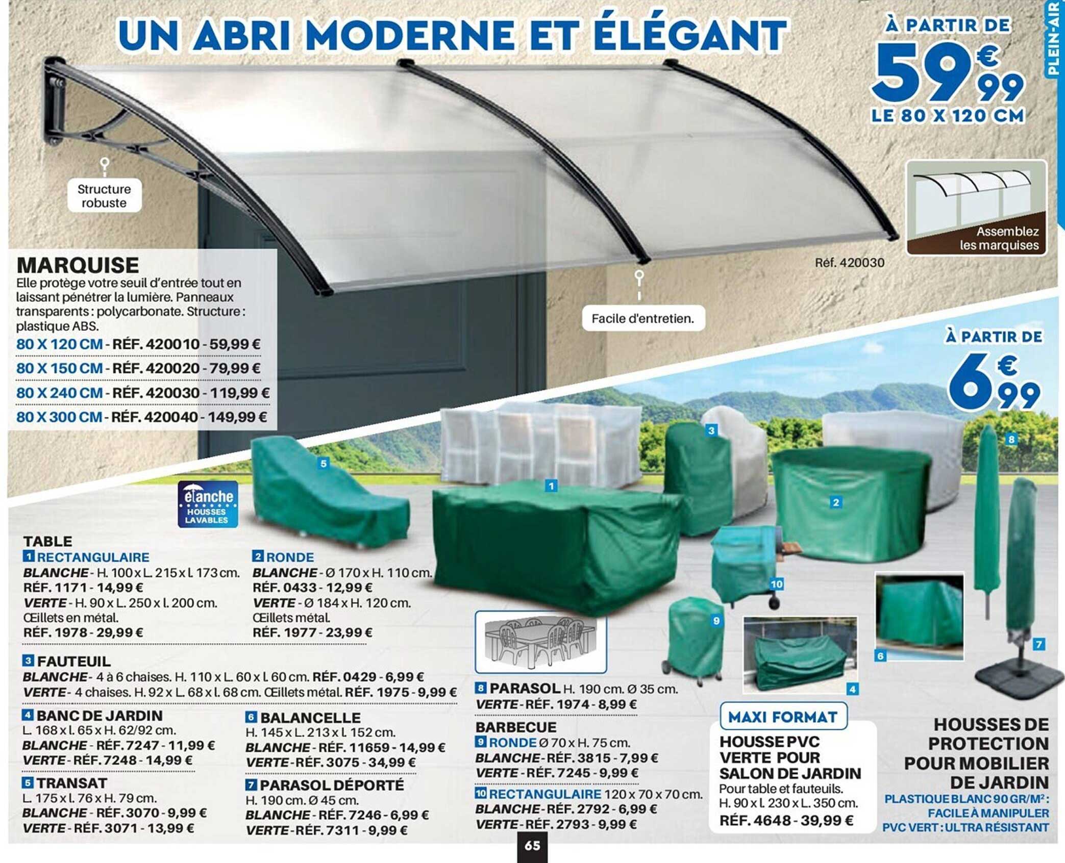 marquise, table, fauteuil, banc de jardin, transat, balancelle, parasol déporté, parasol, barbecue, housse pvc verte pour salon de jardin, housse de protectin our mobilier de jardin