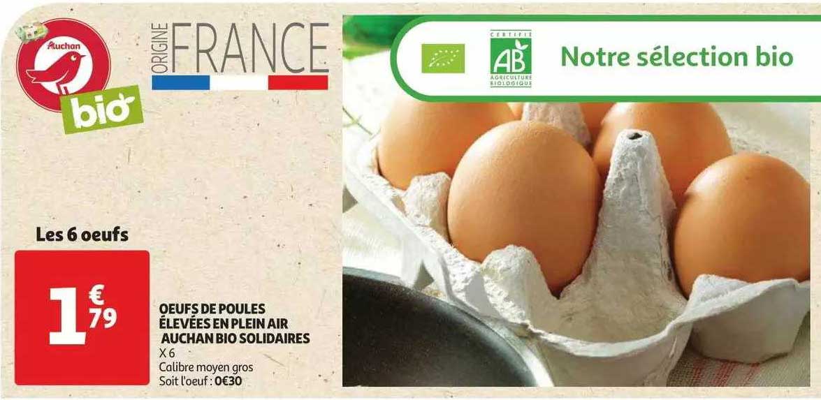 oeufs de poules élevées en plein air auchan bio solidaires