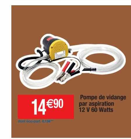 pompe de vidange par aspirateion 12 v 60 watts
