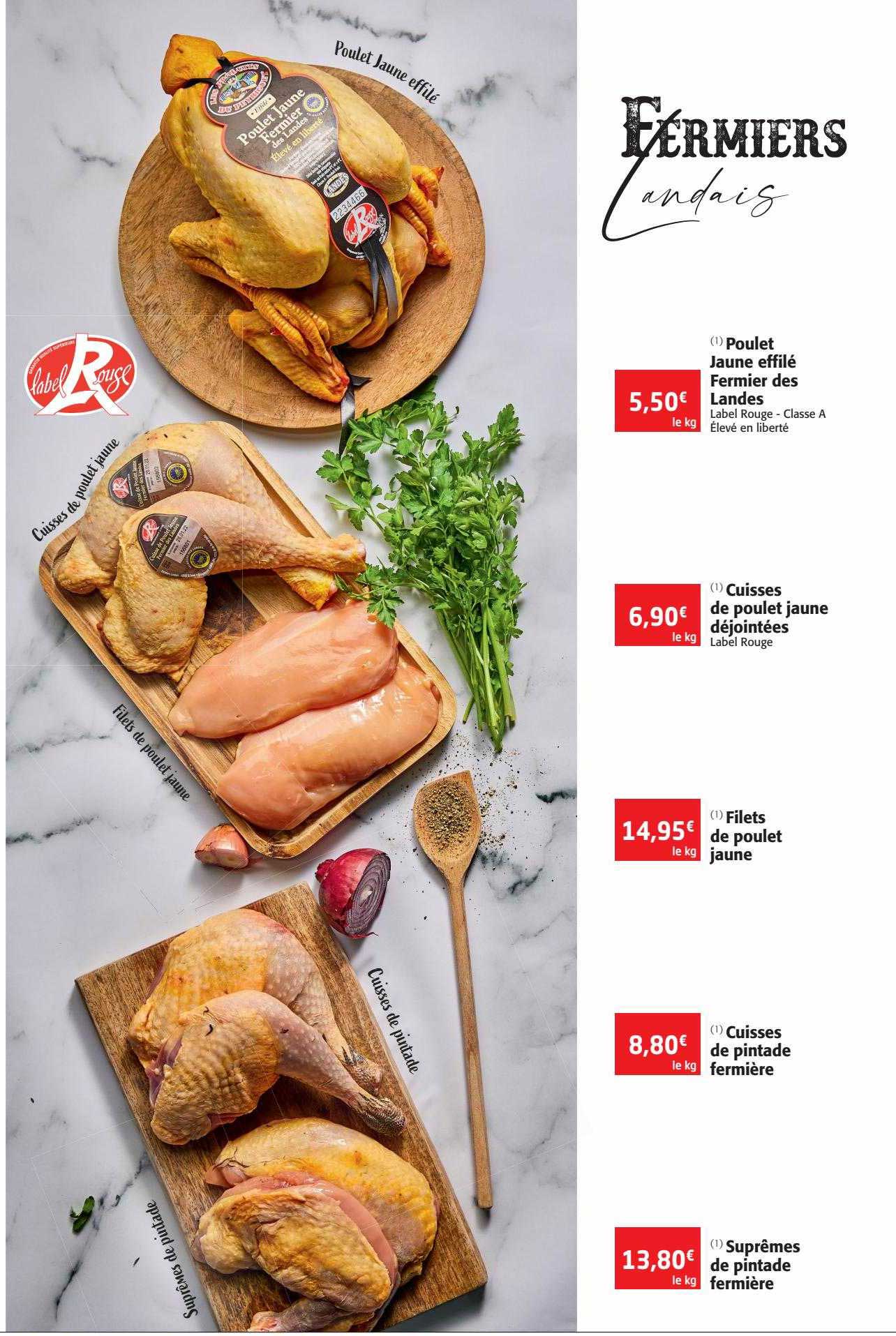poulet jaune effilé fermier des landes, cuisses de poulet jaune déjointés , filet de poulet jaune, cuisses de pintade fermière, suprêmes de pintade fermière