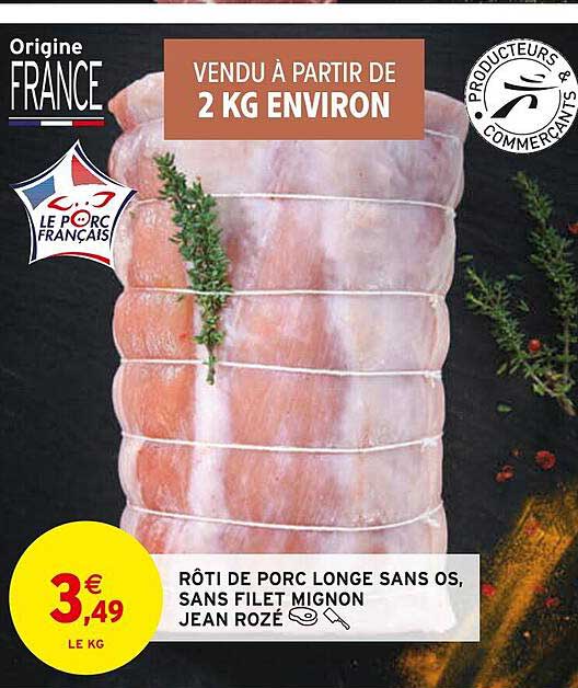 rôti de porc longe sans os, sans filet mignon jean rozé