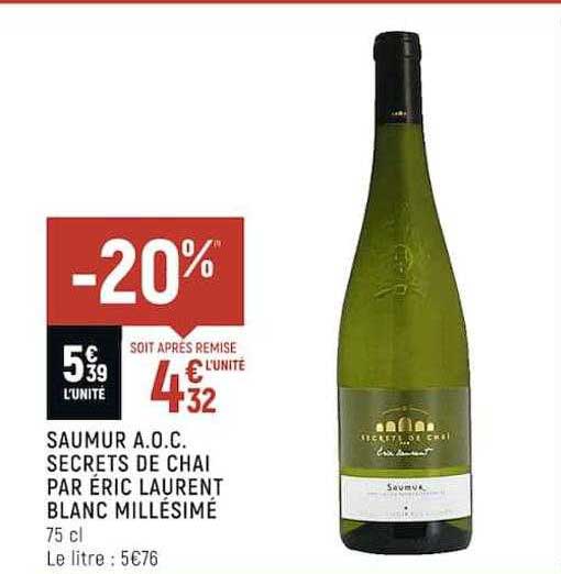 saumur a.o.c. secrets de chai par éric laurent blanc millésimé