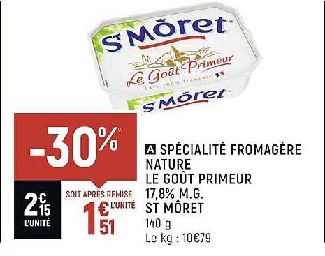spécialité fromagère nature le goût primeur 17,8% m.g. st môret