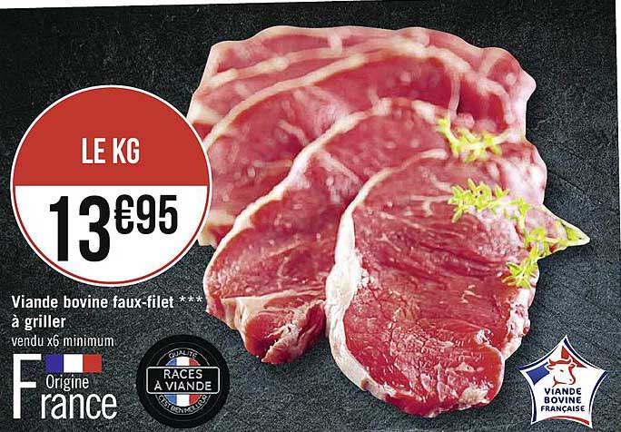 Viande Bovine : Faux-filet *** à Griller